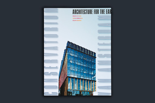 Gebouwd voor muziek, Architecture for the ear, Architectura & Natura Pers